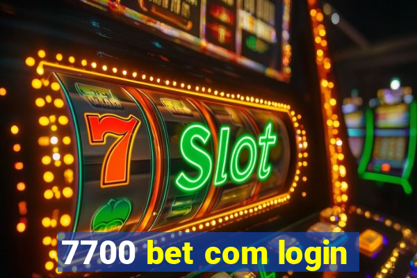 7700 bet com login